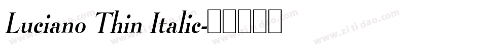 Luciano Thin Italic字体转换